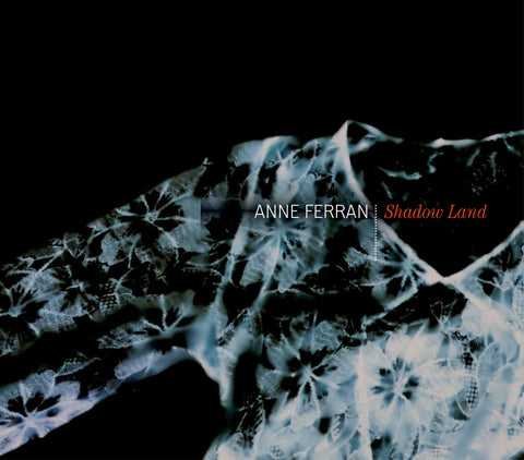 Anne Ferran: Shadow Land