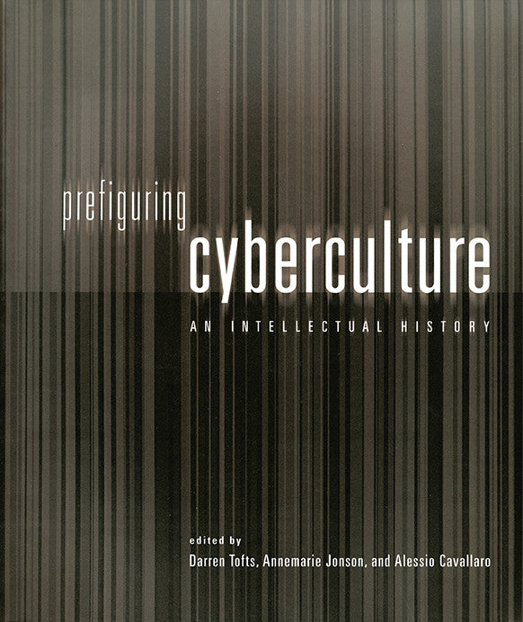 Prefiguring Cyberculture